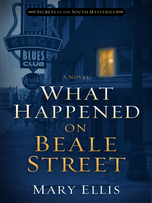 Title details for What Happened on Beale Street by Mary Ellis - Available